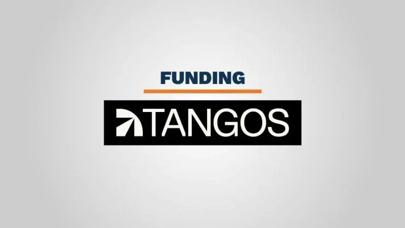 Tangos Secures $20M in Seed Round